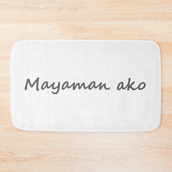 Item preview, Mayaman ako = I'm rich / I'm wealthy TAGALOG designed and sold by PabloBSanchez.