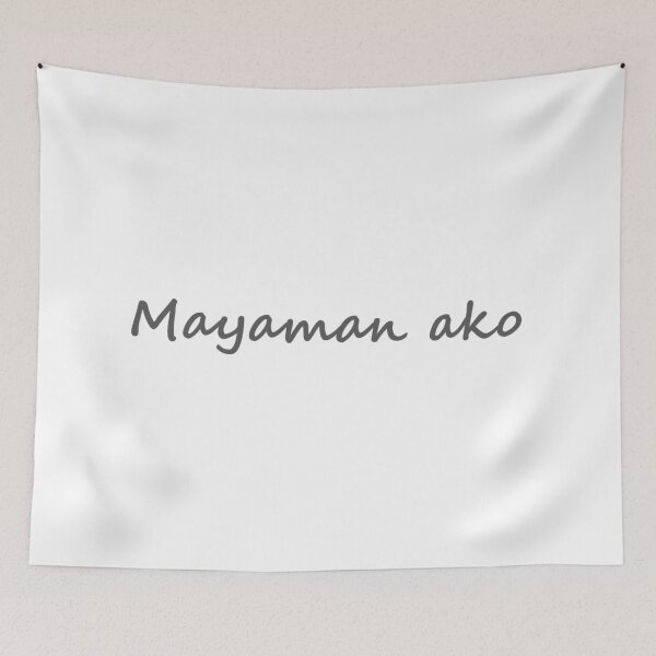 Item preview, Mayaman ako = I'm rich / I'm wealthy TAGALOG designed and sold by PabloBSanchez.