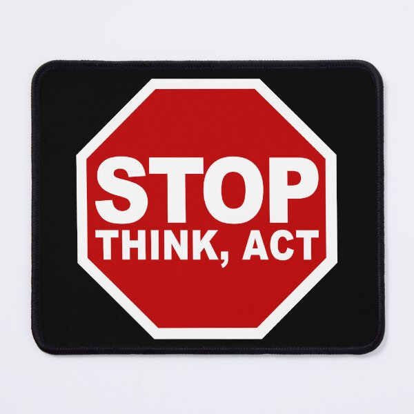 Item preview, Stop Think Act (Keep your cool • Stop Road Sign • Viral Quote about Emotional Control) designed and sold by SassyClassyMe.