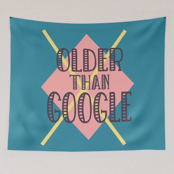 Item preview, Older than Google designed and sold by giftfromheart.