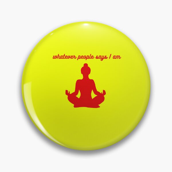 Item preview, whatever people says i am design designed and sold by Arulsanthosh.