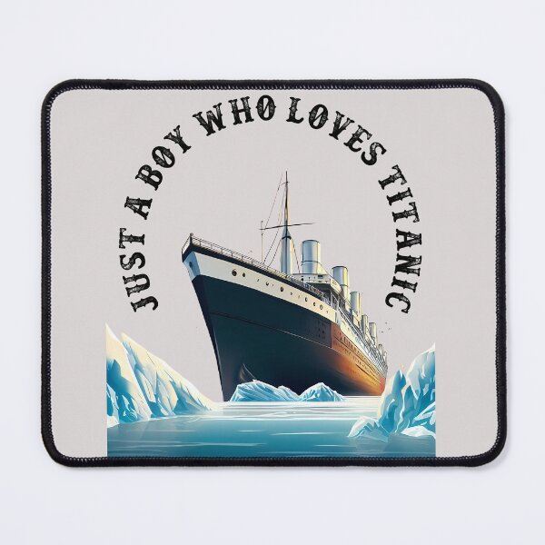 Item preview, Just A Boy Who Loves Titanic designed and sold by PosiPrints.