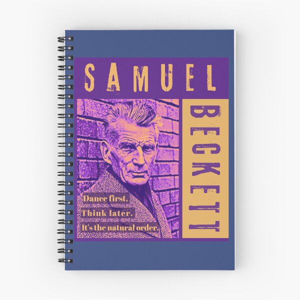 Artikelvorschau, Porträt und Zitat von Samuel Beckett: Zuerst tanzen. Denken Sie später nach. Es ist die natürliche Ordnung. entworfen und verkauft von artbleed.
