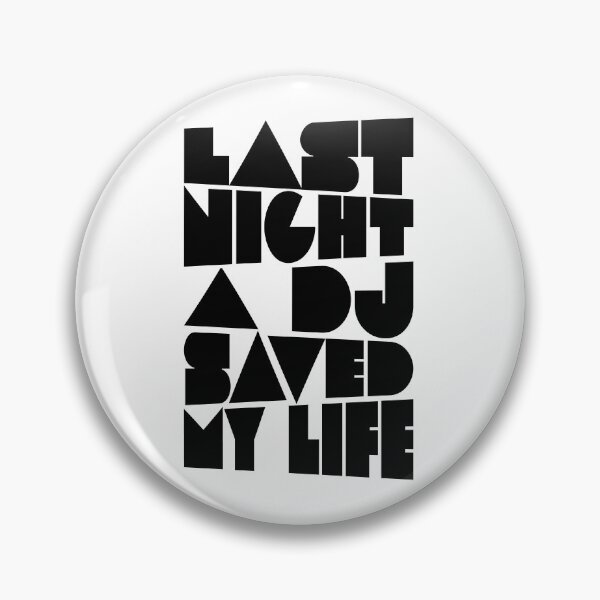 Item preview, Last night a Dj saved my life. Designed for House Music lover and Music fans. designed and sold by paulo silveira.