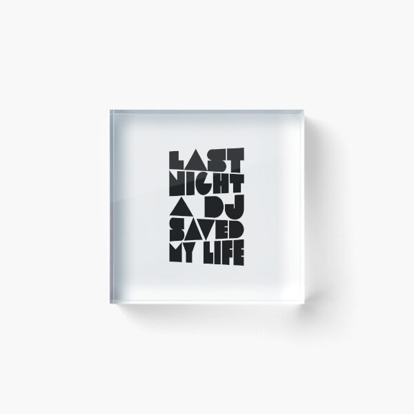 Item preview, Last night a Dj saved my life. Designed for House Music lover and Music fans. designed and sold by paulo silveira.