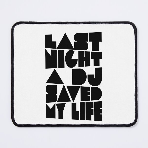 Item preview, Last night a Dj saved my life. Designed for House Music lover and Music fans. designed and sold by paulo silveira.