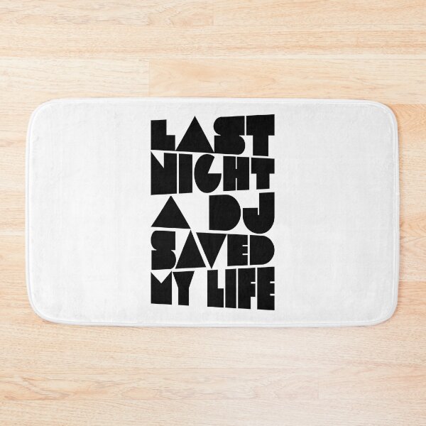 Item preview, Last night a Dj saved my life. Designed for House Music lover and Music fans. designed and sold by paulo silveira.