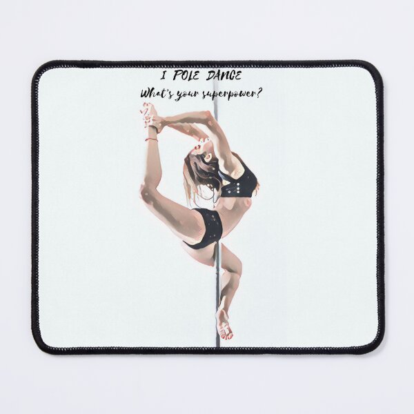 Item preview, I pole dance what's your superpower designed and sold by SiskinHandmade.