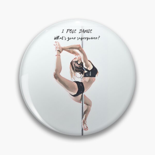 Item preview, I pole dance what's your superpower designed and sold by SiskinHandmade.