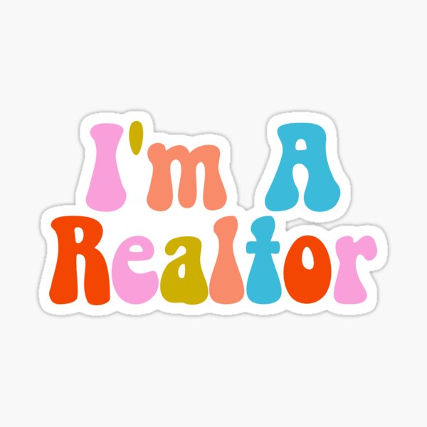 Item preview, I'm A Realtor designed and sold by PinkyPalette123.