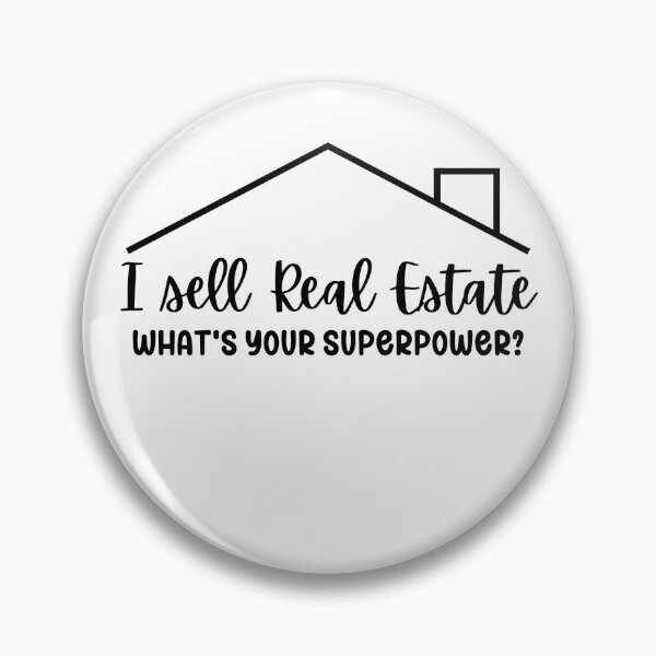 Item preview, I Sell Real Estate, What's Your Superpower? designed and sold by PinkyPalette123.
