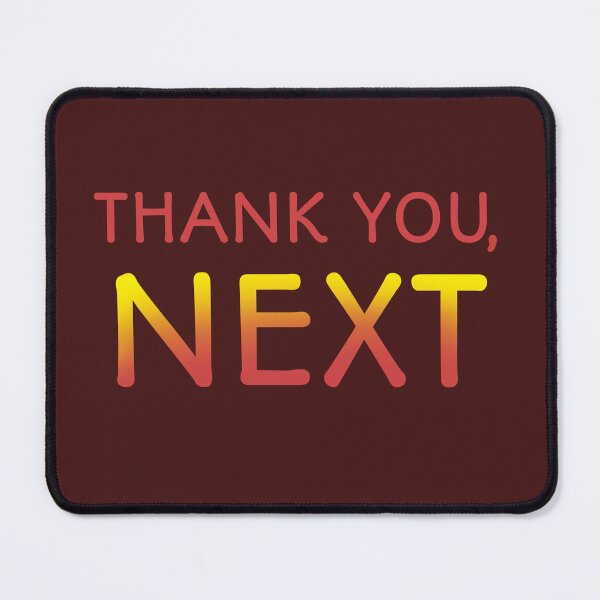 Item preview, THANK YOU, NEXT, FUN SARCASTIC DESIGN designed and sold by La Loca.