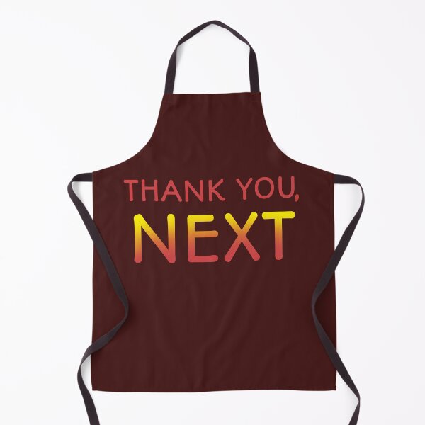 Item preview, THANK YOU, NEXT, FUN SARCASTIC DESIGN designed and sold by La Loca.