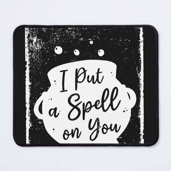 Item preview, I put a Spell on you - Witchcraft designed and sold by ChrisFeil.