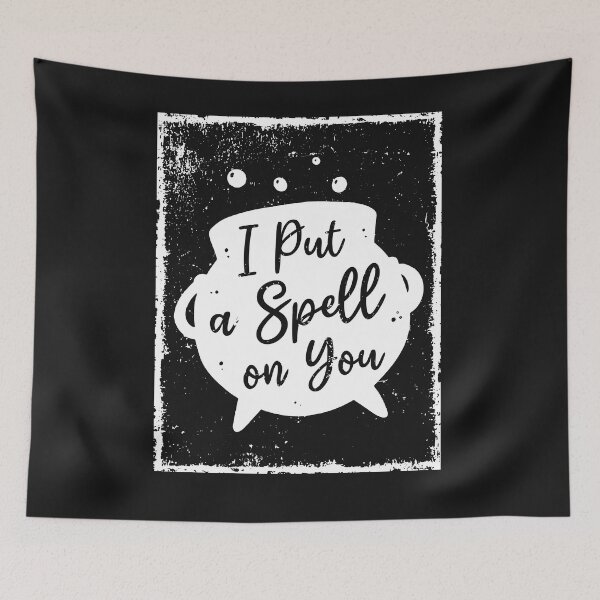 Item preview, I put a Spell on you - Witchcraft designed and sold by ChrisFeil.