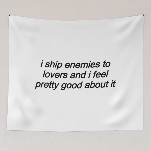 Item preview, I Ship Enemies to Lovers designed and sold by lazo-shanti.