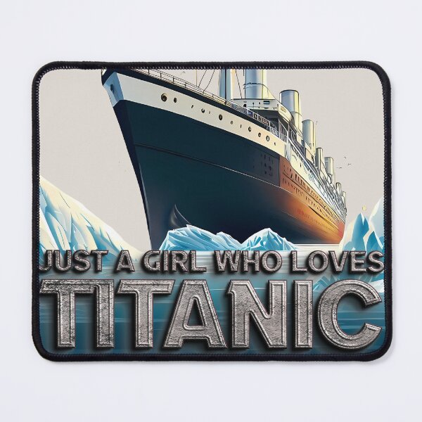 Item preview, Just A Girl Who Loves Titanic v1 designed and sold by PosiPrints.