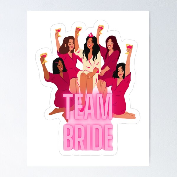 Team Bride II