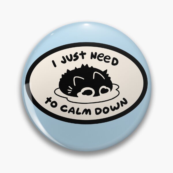 Item preview, I Just Need to Calm Down designed and sold by Oletarts.