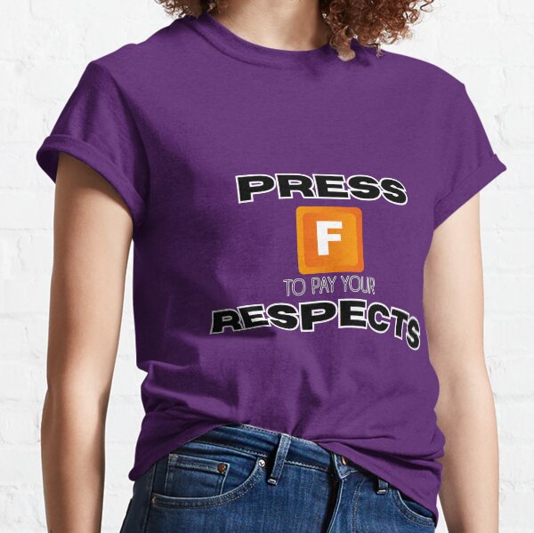 Press F T-Shirts for Sale