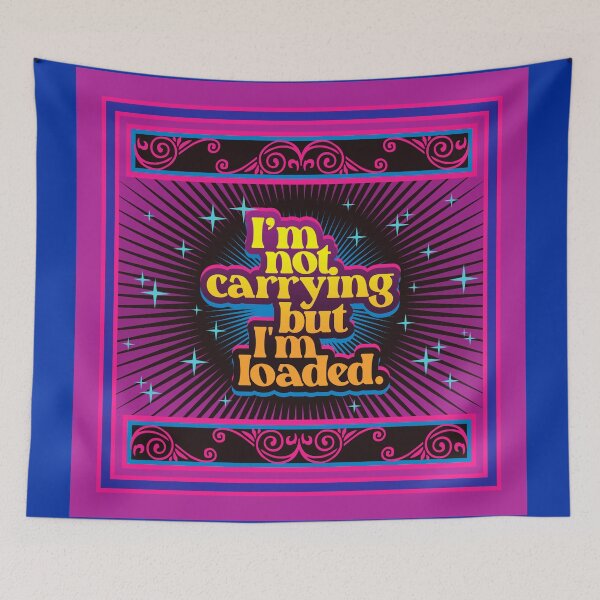 Item preview, I'm Not Carrying But I'm Loaded 4.0 | Funny designed and sold by Vector-Artist.