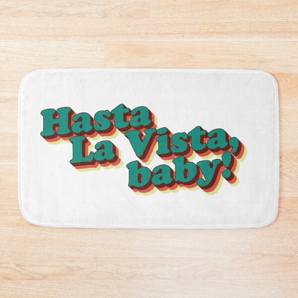 Item preview, Hasta La Vista, baby! designed and sold by Marciovaldi.