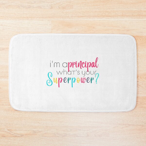 Item preview, Im a Principal, Whats Your Superpower designed and sold by ShoniwDesigns.