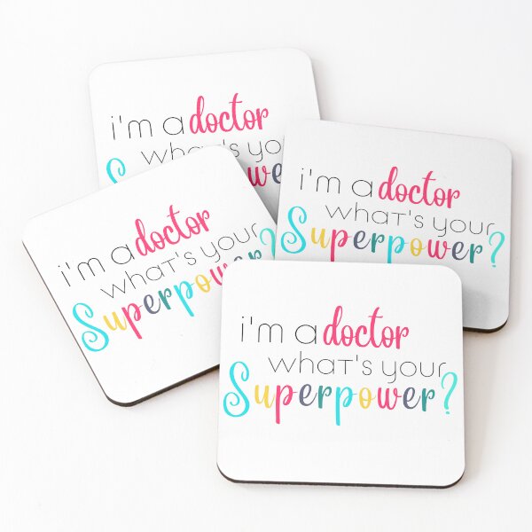 Item preview, Im a Doctor, Whats Your Superpower designed and sold by ShoniwDesigns.
