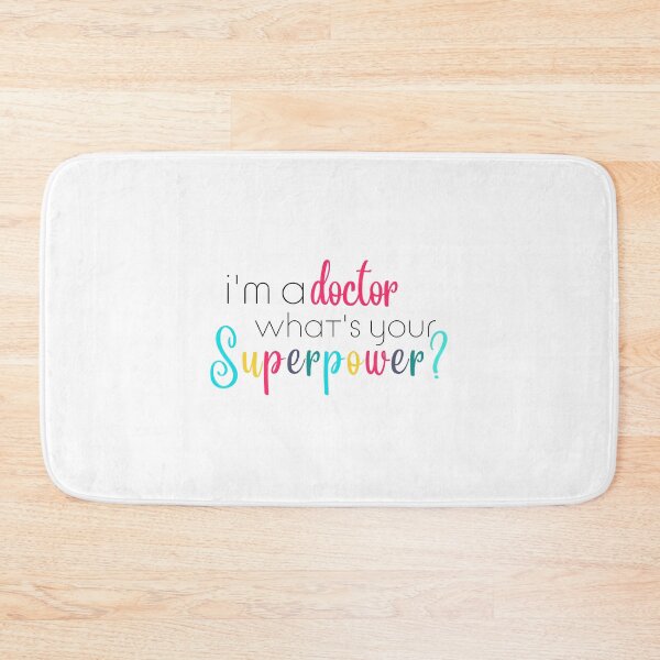 Aperçu de l'œuvre Im a Doctor, Whats Your Superpower créée et vendue par ShoniwDesigns.