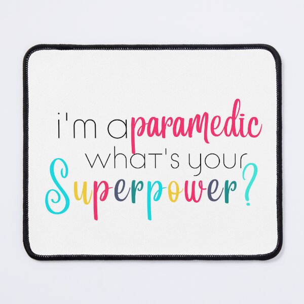 Item preview, Im a Paramedic, Whats Your Superpower designed and sold by ShoniwDesigns.