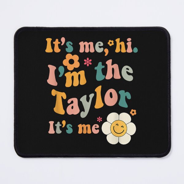 Item preview, Taylor Personalized It's me, hi. I'm the Taylor It's me T-Shirt designed and sold by CummerataPenelo.