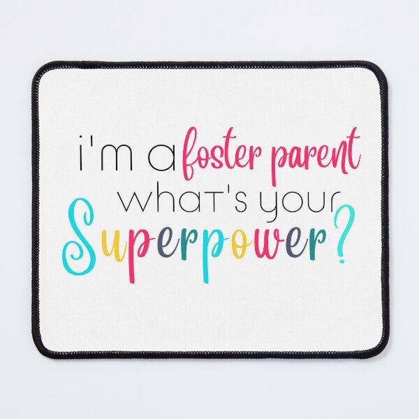 Item preview, Im a Foster Parent Whats Your Superpower designed and sold by ShoniwDesigns.