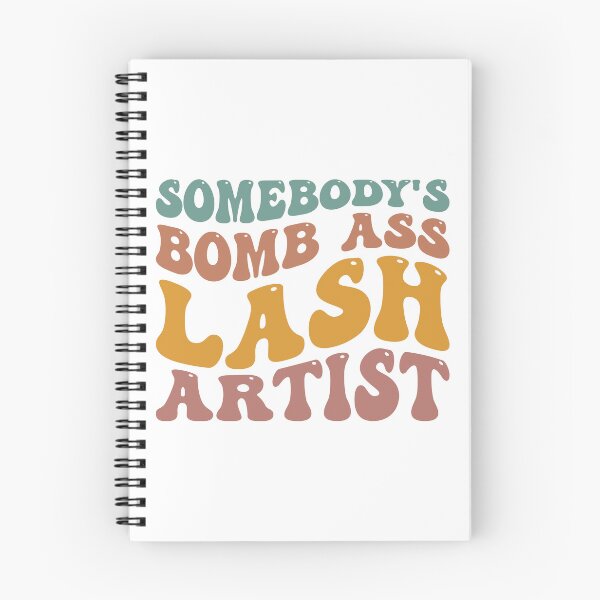 Item preview, Somebody's Bomb Ass Lash Artist - Bomb Ass - Lash Artist designed and sold by BHM Shirts.