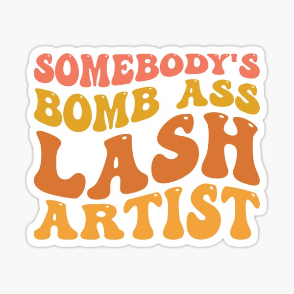 Somebodys Bomb Ass Stickers for Sale