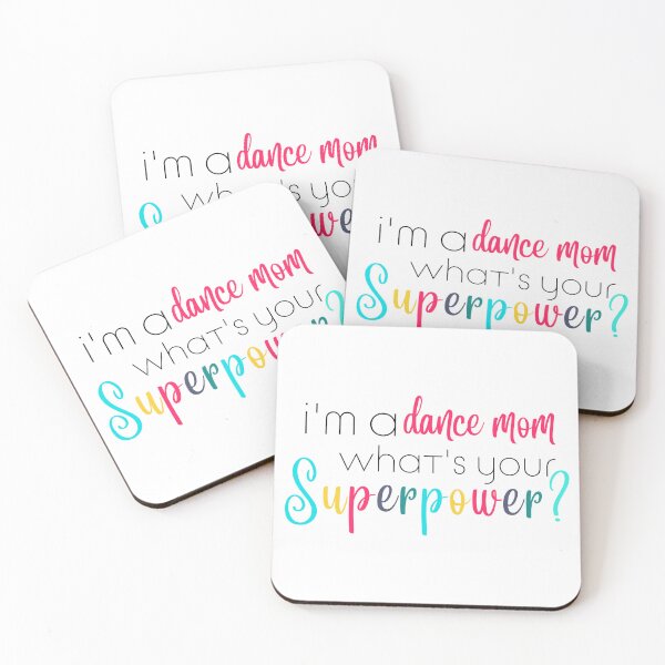 Item preview, Im a dance mom, Whats Your Superpower designed and sold by ShoniwDesigns.