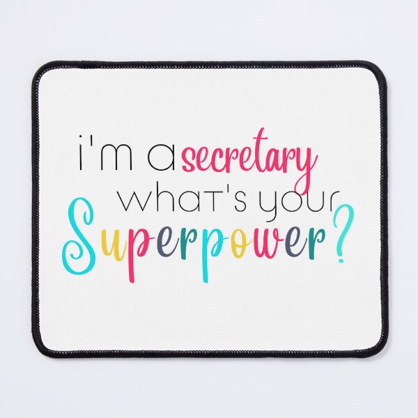 Item preview, Im a Secretary, Whats Your Superpower designed and sold by ShoniwDesigns.