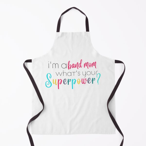 Item preview, Im a band mom, Whats Your Superpower designed and sold by ShoniwDesigns.