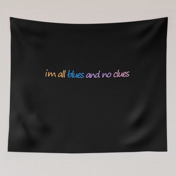 Item preview, i'm All Blues And No Clues designed and sold by Luckyart5.
