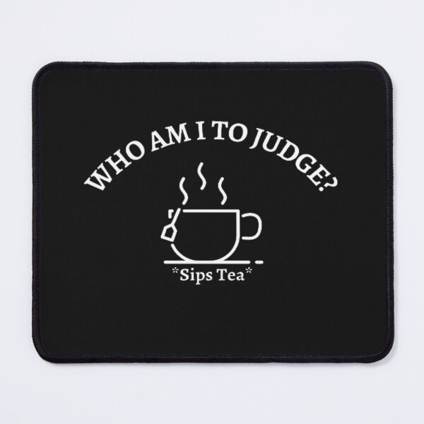 Item preview, Who am I to judge: T-shirt designed and sold by ChaaiTee.