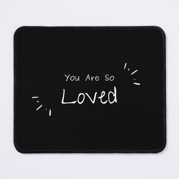 Item preview, You are so Loved designed and sold by simowx.