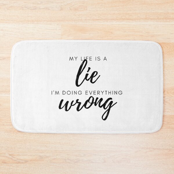 Item preview, My life is a lie I am doing everything wrong designed and sold by ellosmedicenale.
