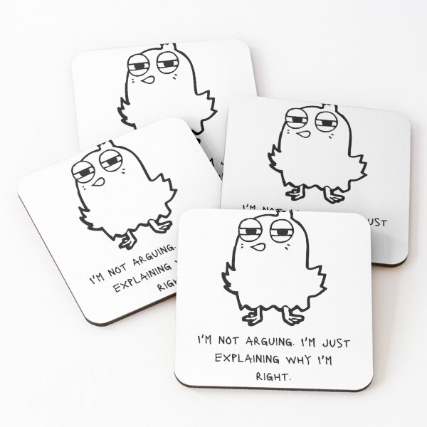 Item preview, I'm not arguing. I'm just explaining why I'm right. designed and sold by boholove101.