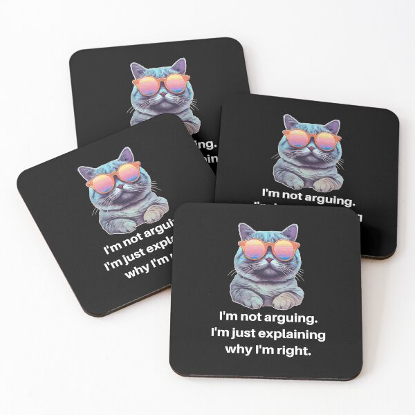 Item preview, I'm not arguing. I'm just explaining why I'm right. designed and sold by boholove101.