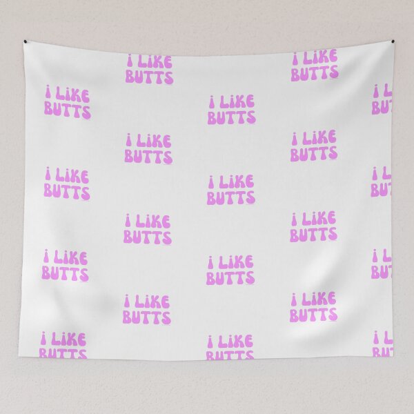 Item preview, I like butts, v7 | @lilsboobthangs designed and sold by lilsboobthangs.