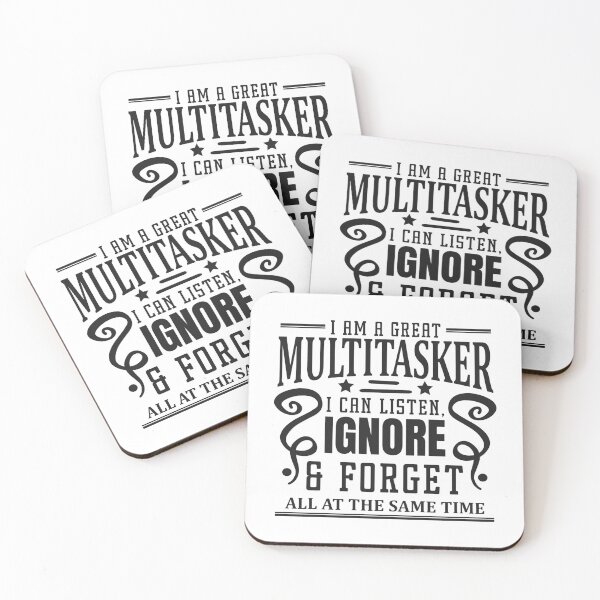 Item preview, Funny Sarcastic Quote Multitasking Joke designed and sold by DreamBiggerBabe.