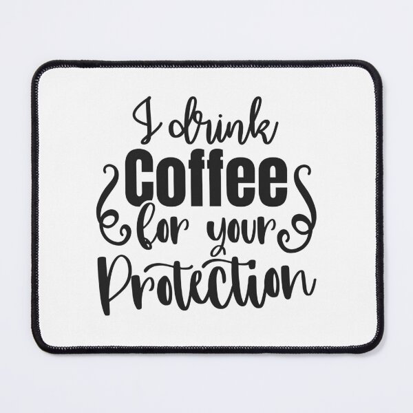 Item preview, Funny Sarcastic Quote Coffee Joke I drink Coffee designed and sold by DreamBiggerBabe.