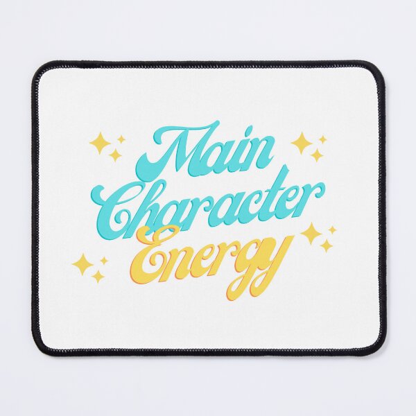 Item preview, Main Character Energy designed and sold by PrintEveryday.