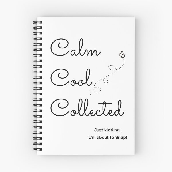 Item preview, Just Kidding - Calm, Cool and Collected Tshirt designed and sold by TShirtsofLove.