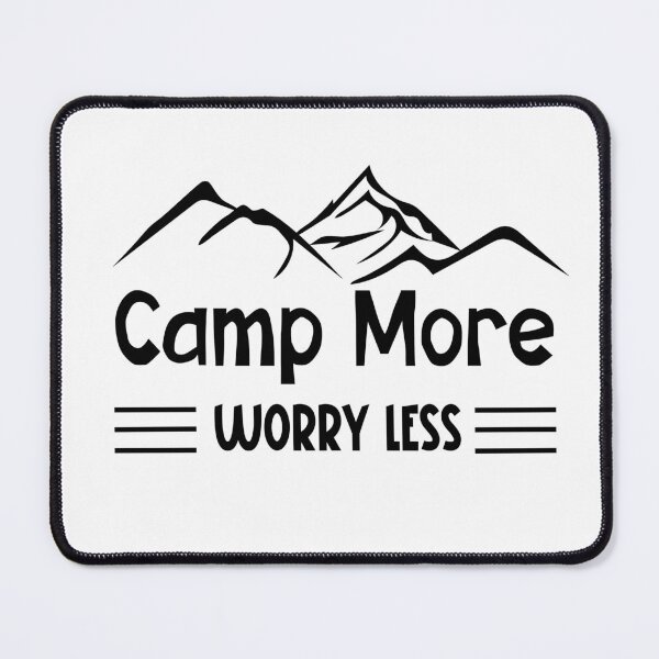 Item preview, Camp More Worry Less designed and sold by SunnyFunnyArt.