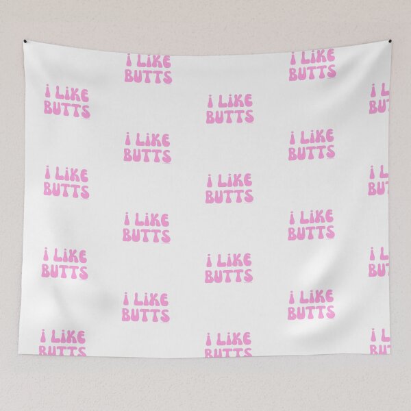 Item preview, I like butts, v10 | @lilsboobthangs designed and sold by lilsboobthangs.